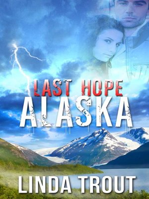 cover image of Last Hope Alaska